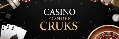 Ontdek Casino's Zonder CRUKS Vrijheid en Spelplezier Ontdek Casino's Zonder CRUKS Vrijheid en Spelplezier